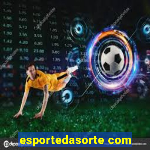 esportedasorte com